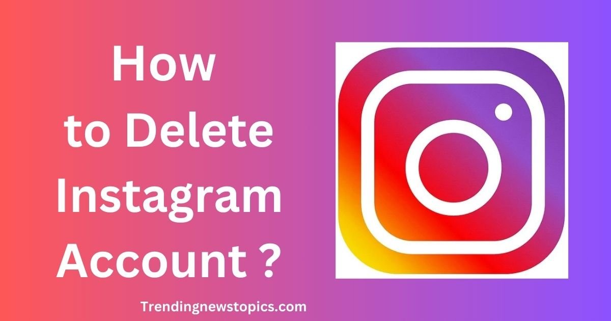 How to Delete Instagram Account