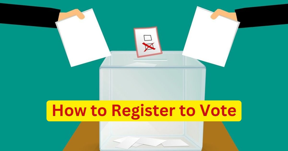 How to Register to Vote